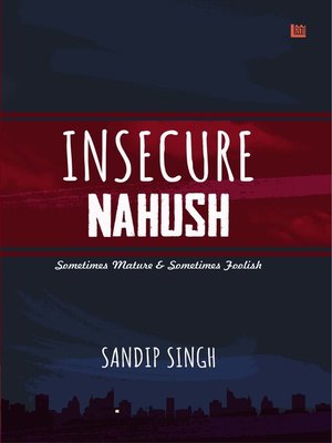 cover image of Insecure Nahush